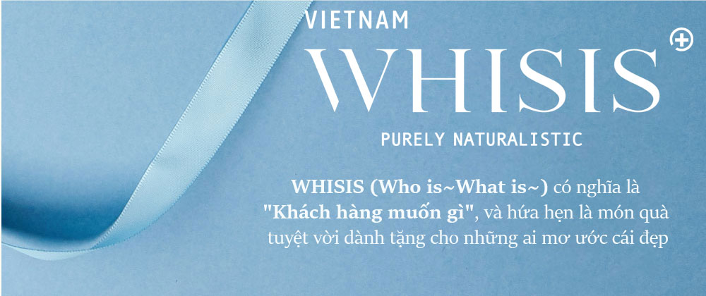 WHISIS - NHÃN HIỆU MỸ PHẨM ĐẾN TỪ HÀN QUỐC